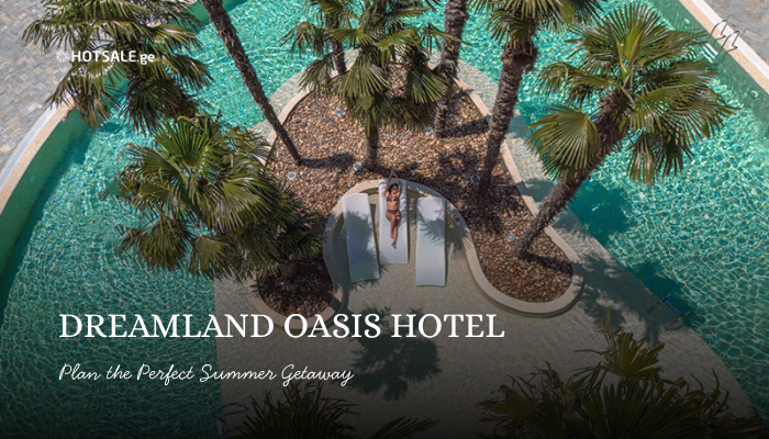 Plan the Perfect Summer Getaway on the Black Sea Coast at Dreamland Oasis Hotel